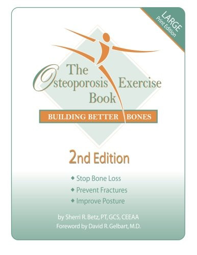 Osteoporosis Exercise Book: Building Better Bones