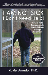 I Am Not Sick I Don't Need Help! How to Help Someone with Mental