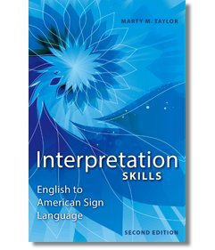 Interpretation Skills: English to American Sign Language