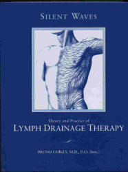 Silent Waves: Theory and Practice of Lymph Drainage Therapy