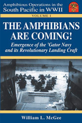 Amphibians Are Coming! Emergence of the 'Gator Navy and its