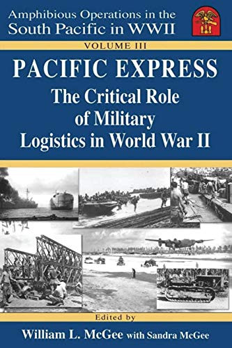 Pacific Express: The Critical Role of Military Logistics in World War