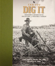 Can You Dig It - Louisiana's Authoritative Collection of Vegetable