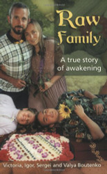Raw Family: A True Story of Awakening