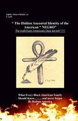 Hidden Ancestral Identity of the American Negro