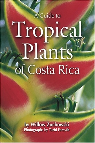 Guide to Tropical Plants of Costa Rica