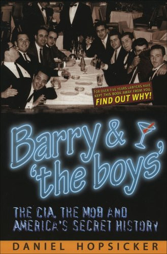 Barry & 'the Boys': The CIA the Mob and America's Secret History