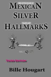 Little Book of Mexican Silver Trade and Hallmarks