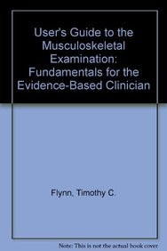User's Guide to the Musculoskeletal Examination