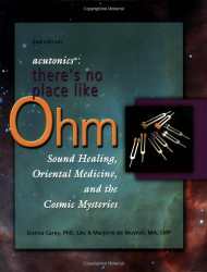 Acutonics: There's No Place Like Ohm Sound Healing Oriental