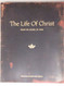 Life of Christ: From the Gospel of John