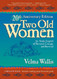 Two Old Women: An Alaska Legend of Betrayal Courage and Survival