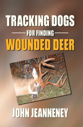 Tracking Dogs for Finding Wounded Deer