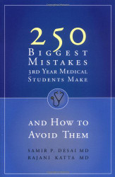 250 Biggest Mistakes 3rd Year Medical Students Make And How to Avoid
