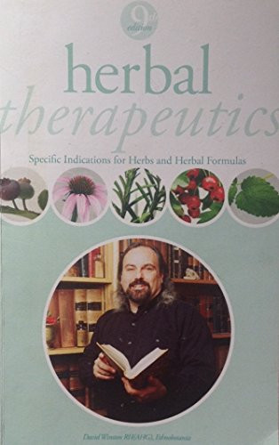 Herbal Therapeutics: Specific Indications for Herbs & Herbal Formulas