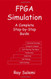 FPGA Simulation: A Complete Step-by-Step Guide