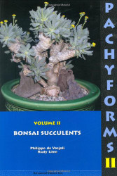 Pachyforms 2: Bonsai Succulents