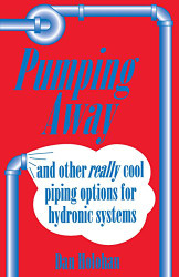 Pumping Away: And Other Really Cool Piping Options for Hydronic