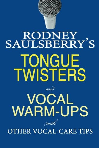 Rodney Saulsberry's Tongue Twisters and Vocal Warm-Ups