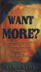 Want More? Experience Greater Spiritual Intimacy and Power Through