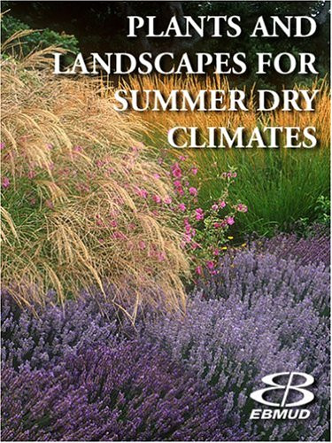 Plants And Landscapes For Summer-dry Climates Of The San Francisco Bay