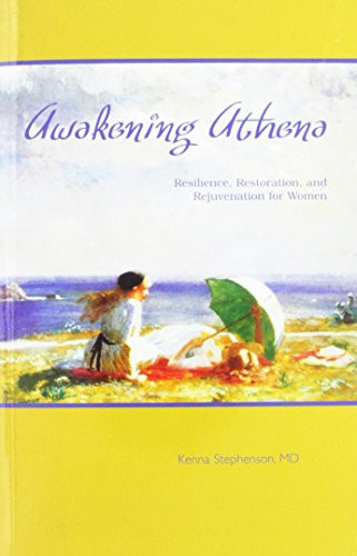 Awakening Athena: Resilience Restoration and Rejuvenation for Women