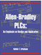 Allen-Bradley PLCs: An Emphasis on Design and Application