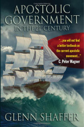 Apostolic Government in the 21st Century