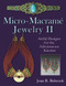Micro-Macrame Jewelry II