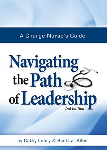 Charge Nurse's Guide: Navigating the Path of Leadership