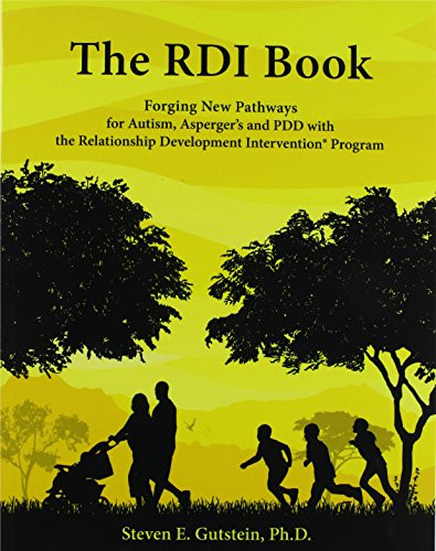 RDI Book: Forging New Pathways for Autism Asperger's and PDD