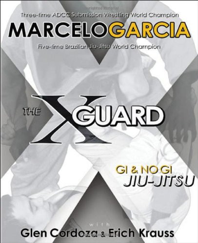 X-Guard: Gi & No Gi Jiu-Jitsu