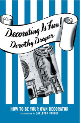Decorating Is Fun! How to be Your Own Decorator