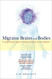 Migraine Brains and Bodies