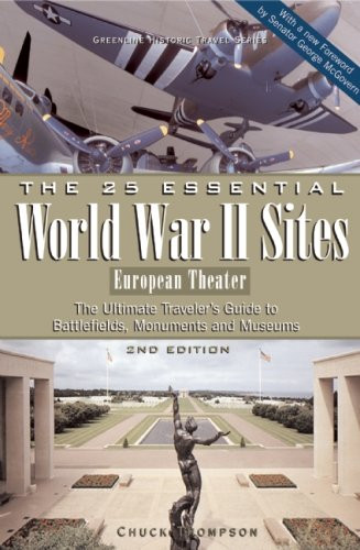 25 Essential World War II Sites
