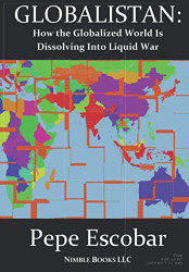 Globalistan: How the Globalized World is Dissolving Into Liquid War