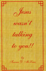 Jesus wasn't talking to you !!