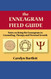 Enneagram Field Guide Notes on Using the Enneagram in Counseling