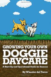 Growing Your Own Doggie Daycare