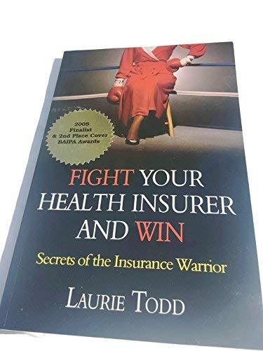 Fight Your Health Insurer and Win