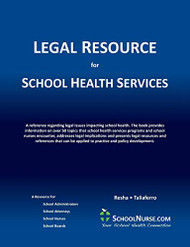 LEGAL RESOURCE for SCHOOL HEALTH SERVICES