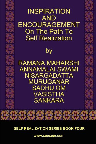 INSPIRATION AND ENCOURAGEMENT On The Path To Self Realization