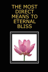 MOST DIRECT MEANS TO ETERNAL BLISS