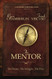 Mentor: The Dream The Struggle The Prize