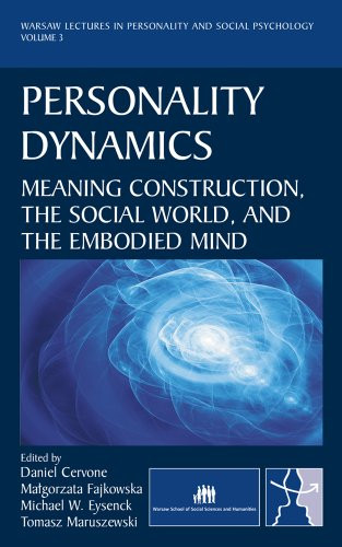 Personality Dynamics: Meaning Construction the Social World