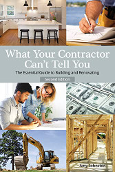 What Your Contractor Can't Tell You