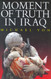 Moment of Truth in Iraq
