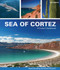 Sea of Cortez: A Cruiser's Guidebook