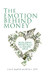 Emotion Behind Money: Building Wealth from the Inside Out