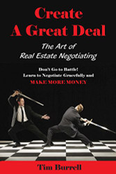 Create a Great Deal: The Art of Real Estate Negotiating